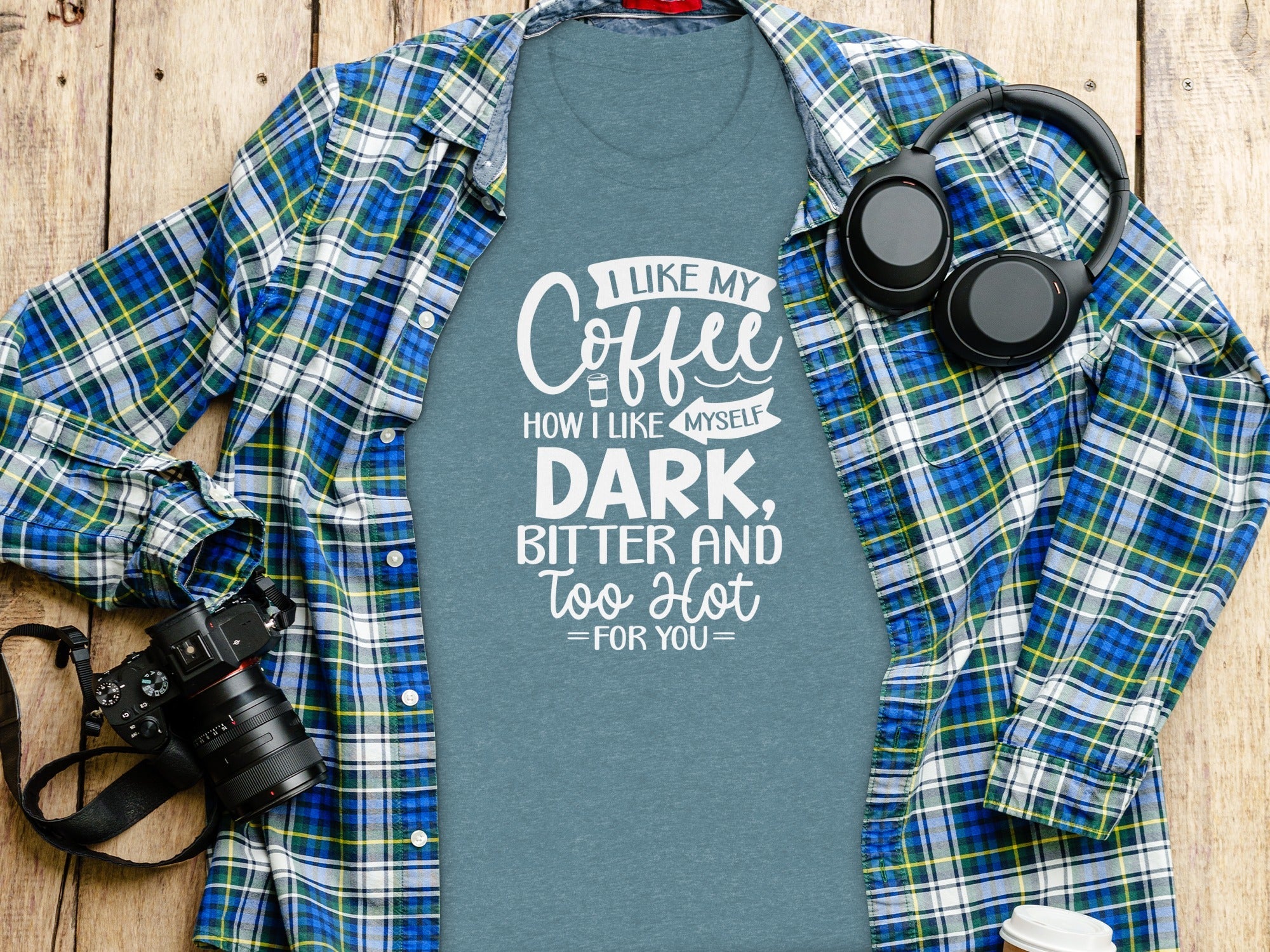 I Like My Coffee How I Like Myself Dark T-Shirt