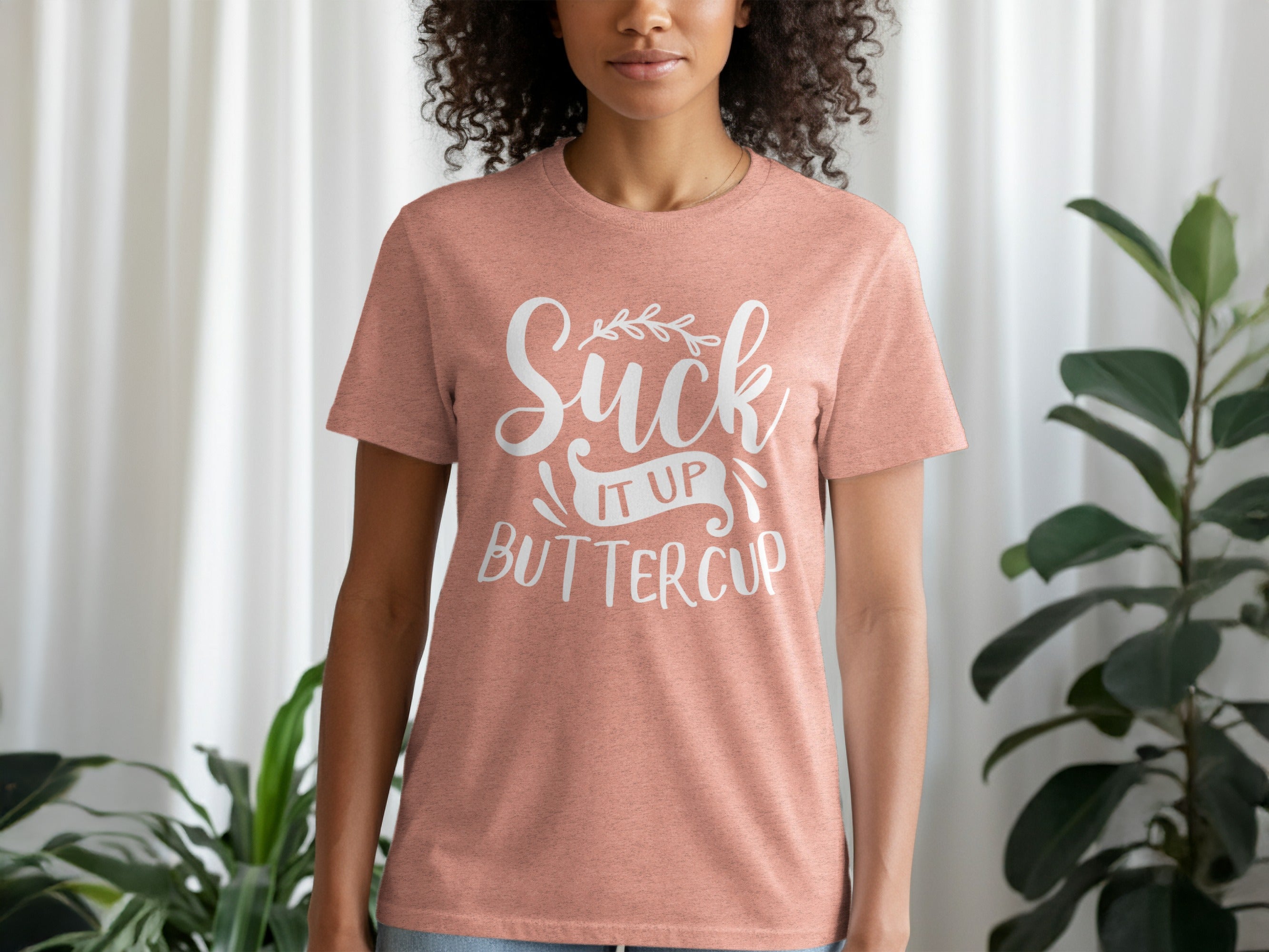 Suck It Up Buttercup Bold Statement Graphic Design T-Shirt