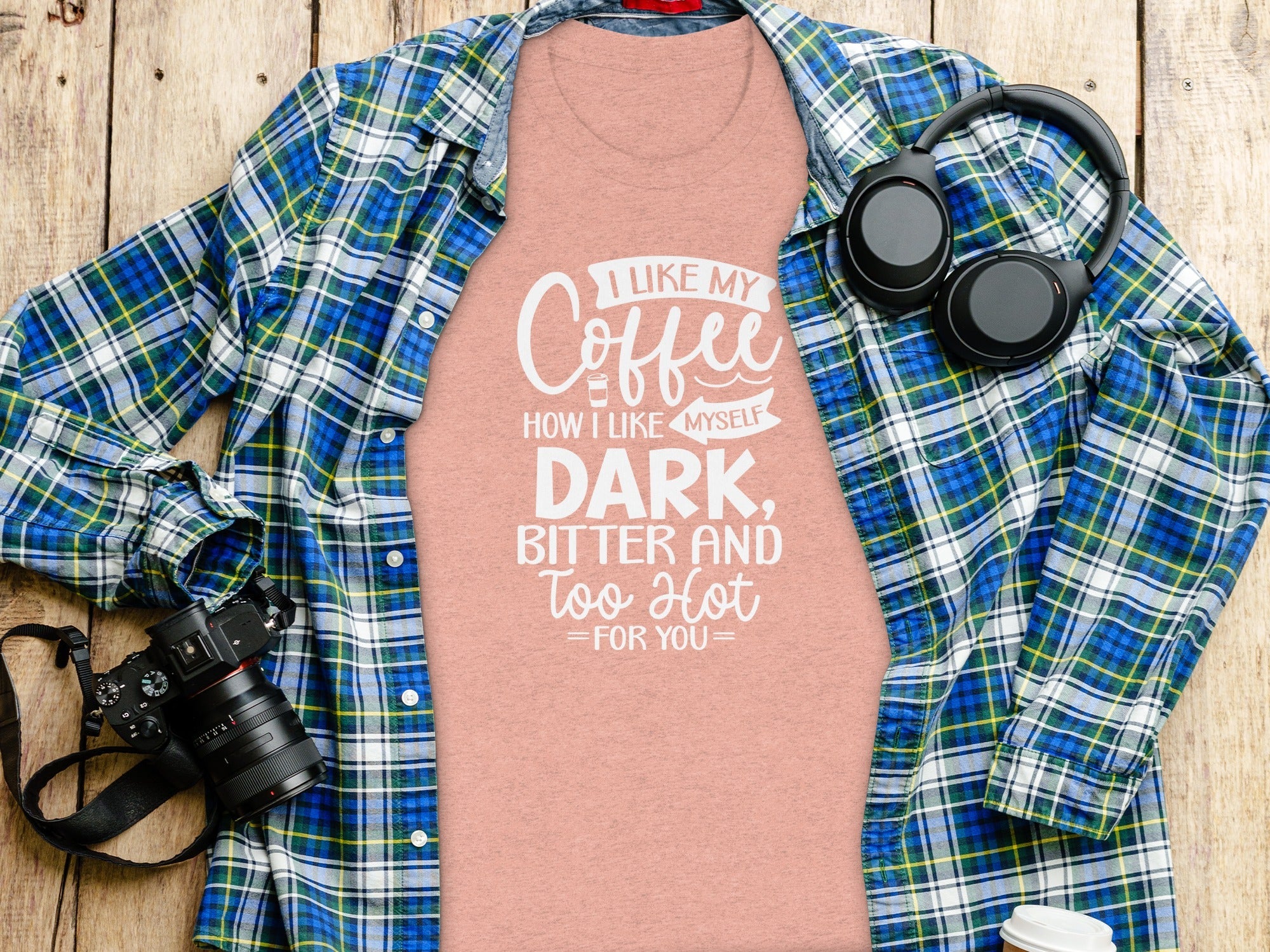 I Like My Coffee How I Like Myself Dark T-Shirt