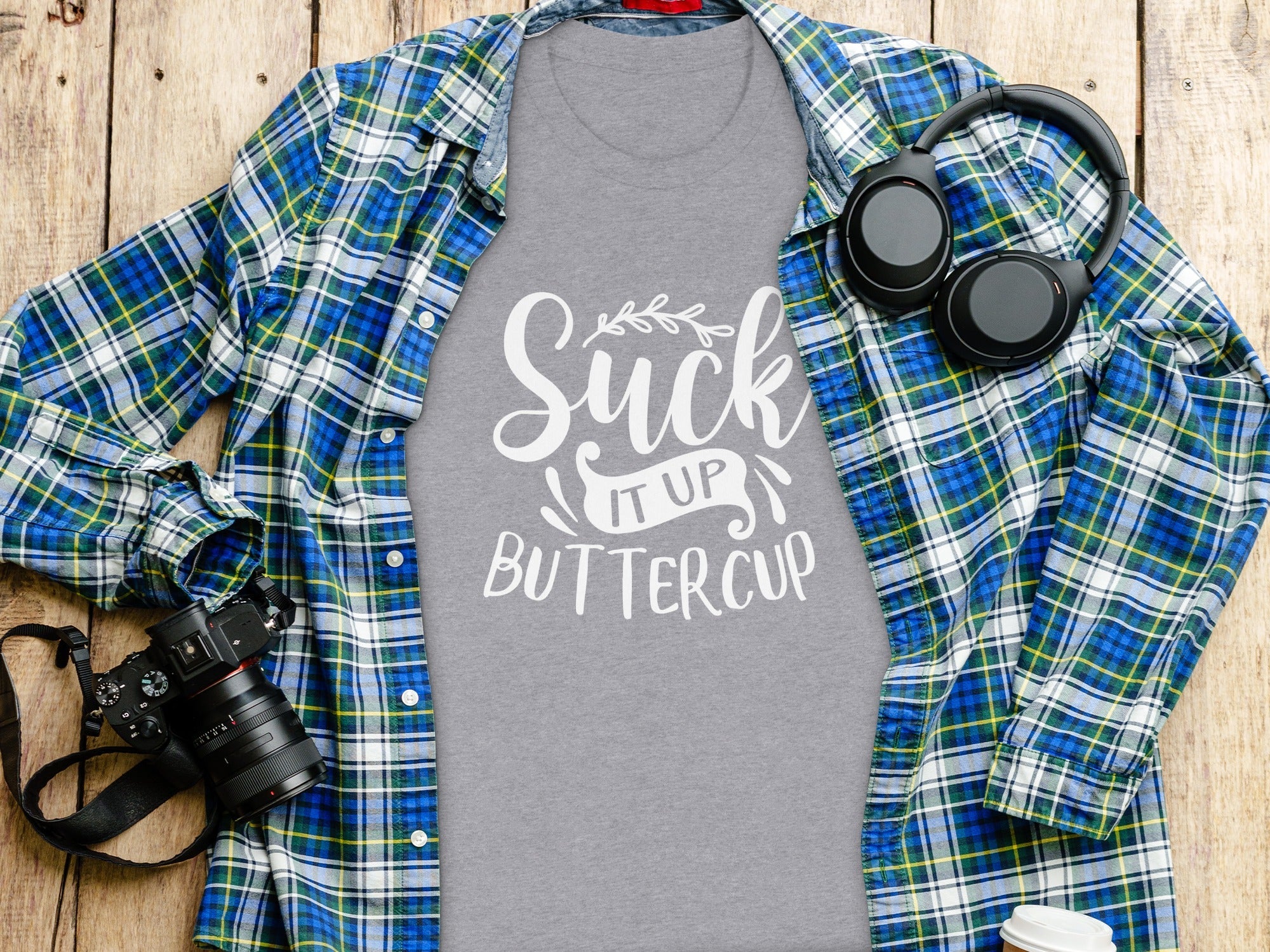 Suck It Up Buttercup Bold Statement Graphic Design T-Shirt