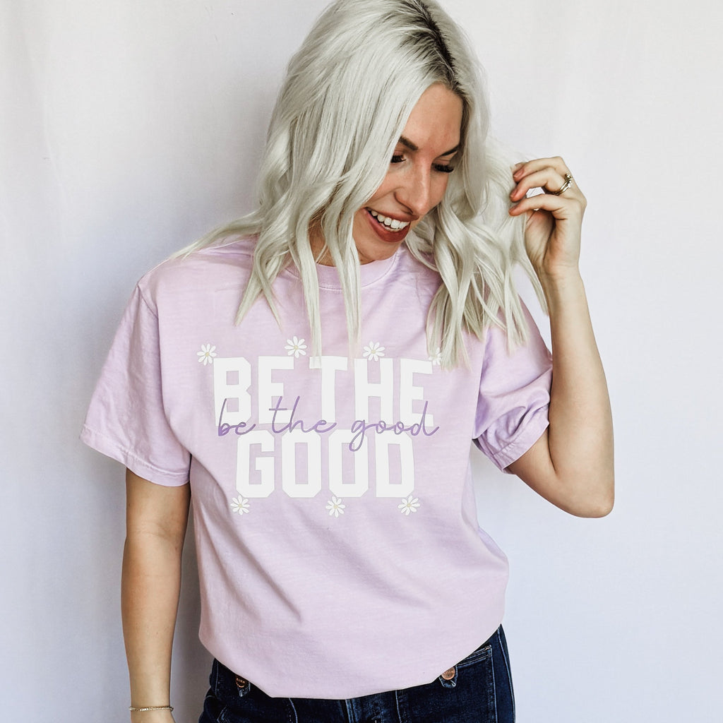 *Be The Good Graphic Tee D-1077