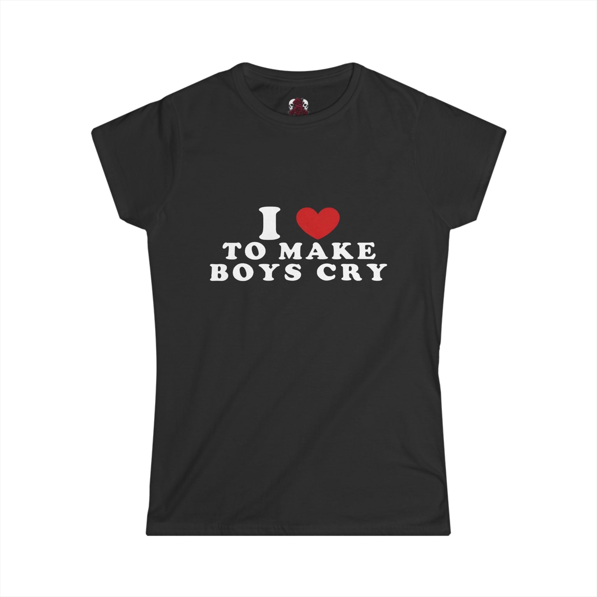 I Love to Make Boys Cry Tee