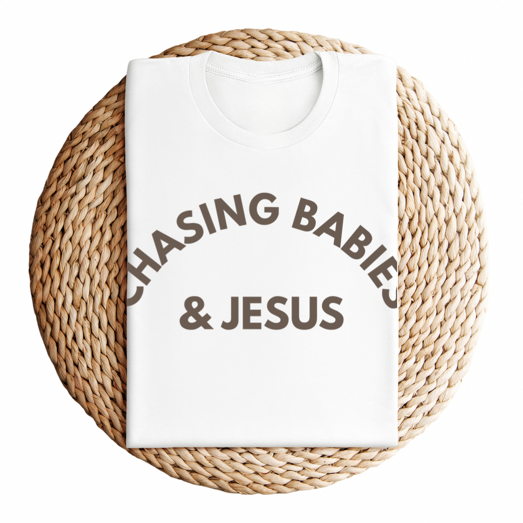Chasing Babies & Jesus Organic Cotton Tee