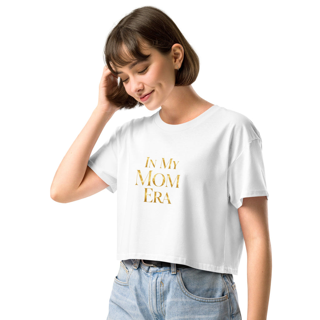 In My Mom Era Women’s crop top